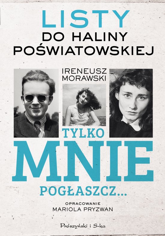 Tylko mnie pog�aszcz. Listy do Haliny Po�wiatowskiej