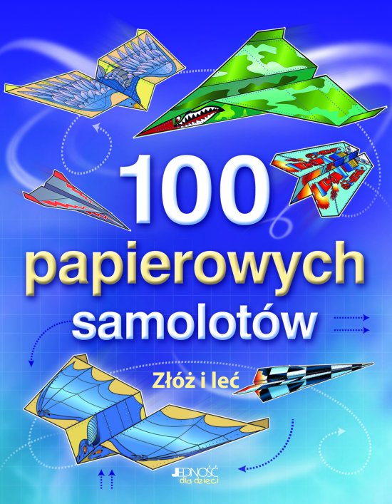 100 papierowych samolot�w. Z�� i le�