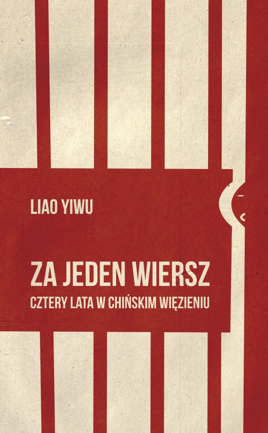 Za jeden wiersz. Cztery lata w chi�skim wi�zieniu