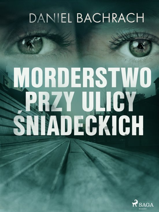 Morderstwo przy ulicy �niadeckich