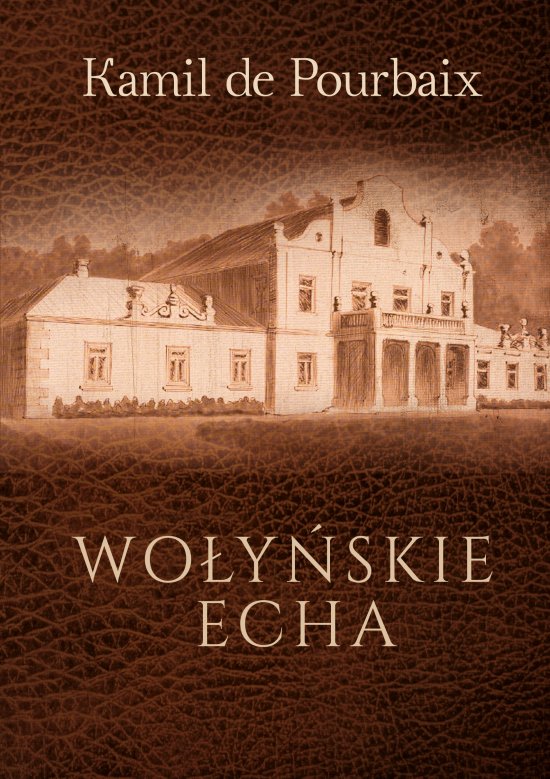 Wo�y�skie echa. Historia mojego �ycia pi�rem uj�ta
