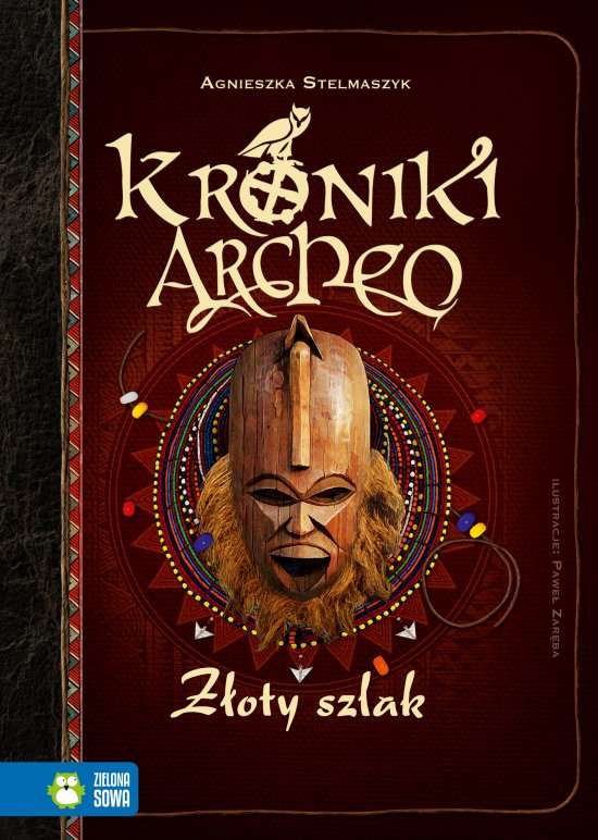 Kroniki Archeo. Z�oty szlak