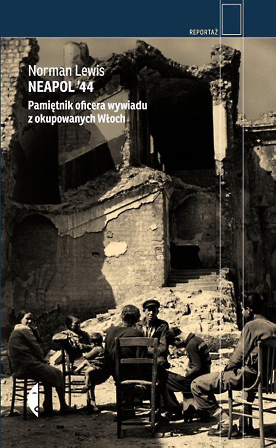 Neapol '44. Pami�tnik oficera wywiadu z okupowanych W�och
