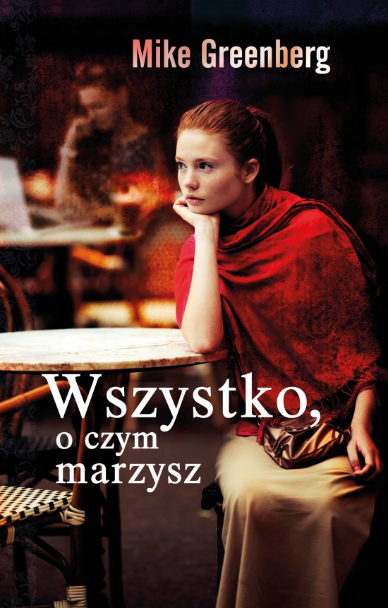 Wszystko, o czym marzysz