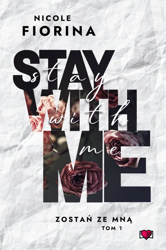 Stay with Me. Zosta� ze mn�. Tom 1