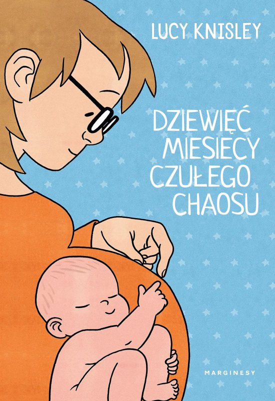 Dziewi�� miesi�cy czu�ego chaosu