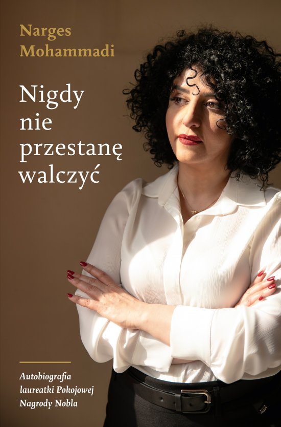 Nigdy nie przestan� walczy�