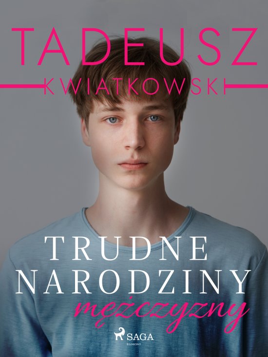 Trudne narodziny m�czyzny