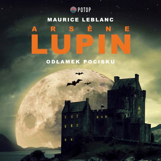 Arsene Lupin. Od�amek pocisku