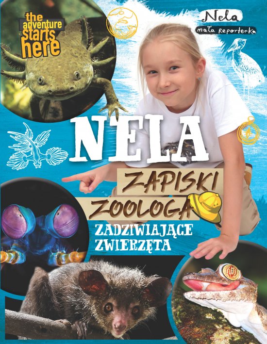 Nela. Zapiski zoologa. Zadziwiaj�ce zwierz�ta