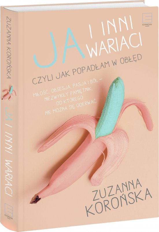 Ja i inni wariaci. czyli jak popad�am w ob��d