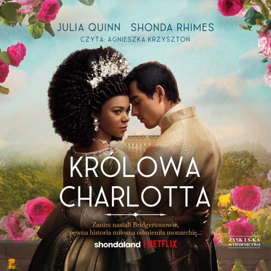 Kr�lowa Charlotta. Opowie�� ze �wiata /Bridgertonowie