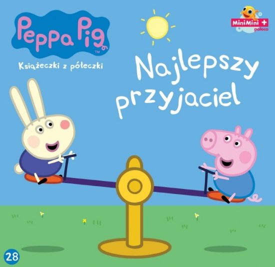�winka Peppa. Ksi��eczki z p�eczki. Tom 28. Najlepszy przyjaciel
