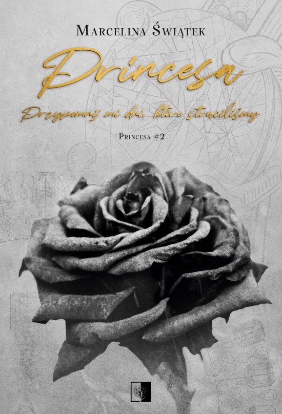 Princesa. Przypomnij mi dni, kt�re stracili�my