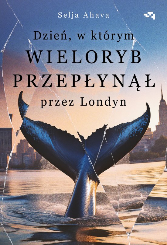 Dzie�, w kt�rym wieloryb przep�yn�� przez Londyn