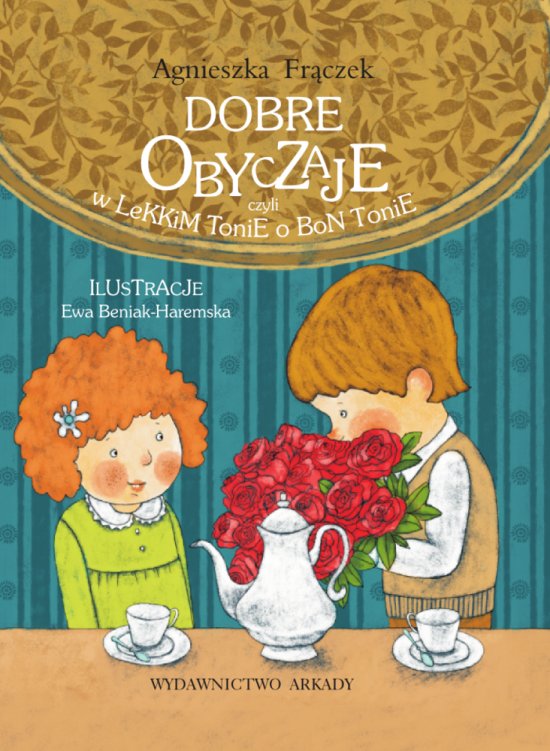 Dobre obyczaje czyli w lekkim tonie o bon tonie