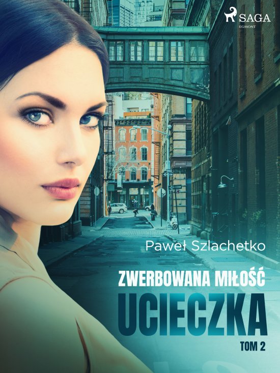 Zwerbowana mi�o��. Ucieczka