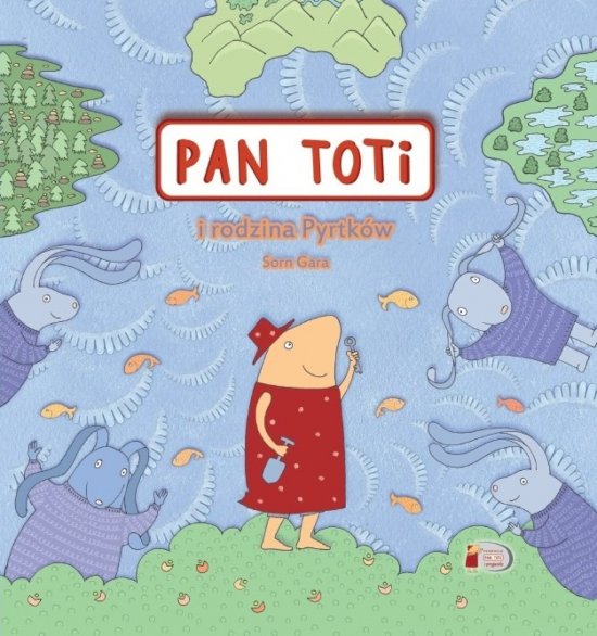 Pan Toti i rodzina Pyrtk�w