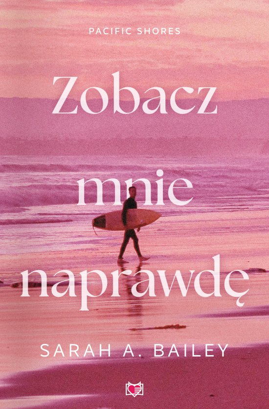 Zobacz mnie naprawd�. Pacific Shores. Tom 3