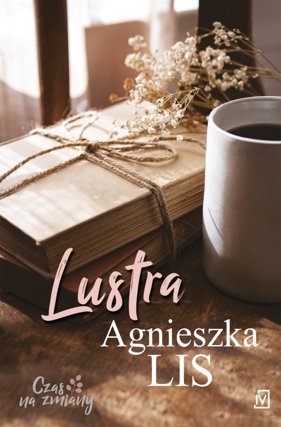 Lustra. Seria Czas na zmiany. Tom 3