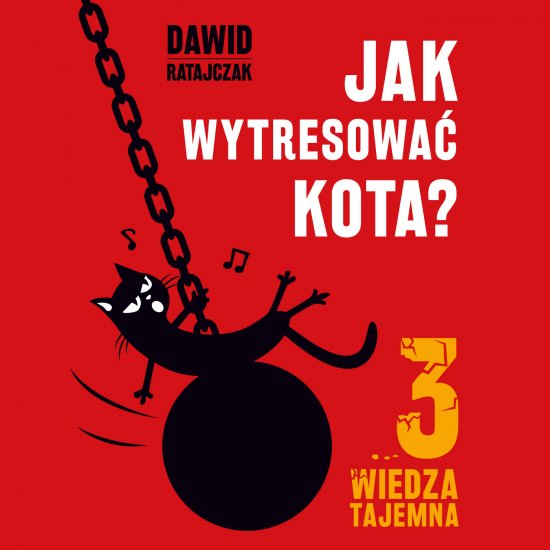 Jak wytresowa� kota 3. Wiedza tajemna