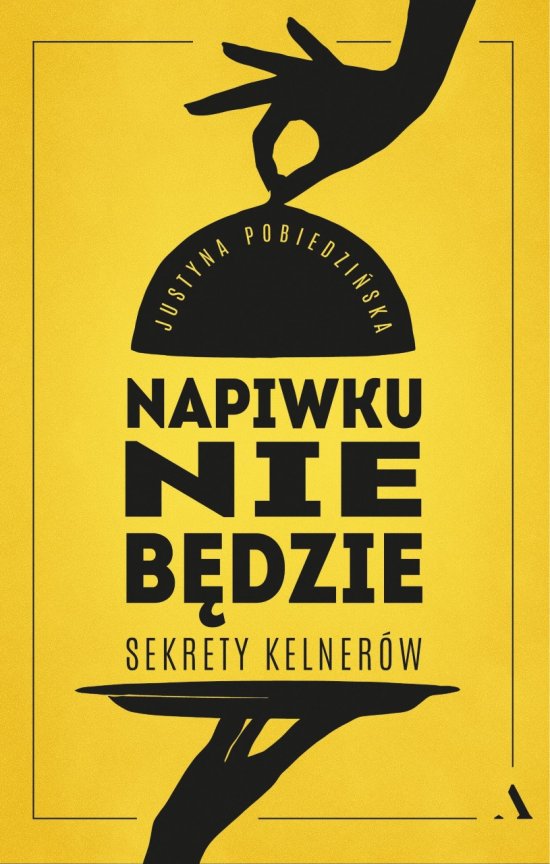 Napiwku nie b�dzie. Sekrety kelner�w