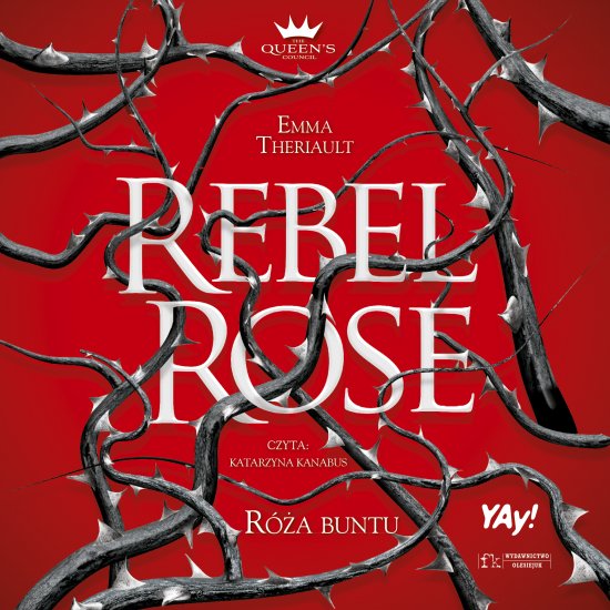 Rebel Rose. R�a Buntu. The Queen's Council. Tom 1