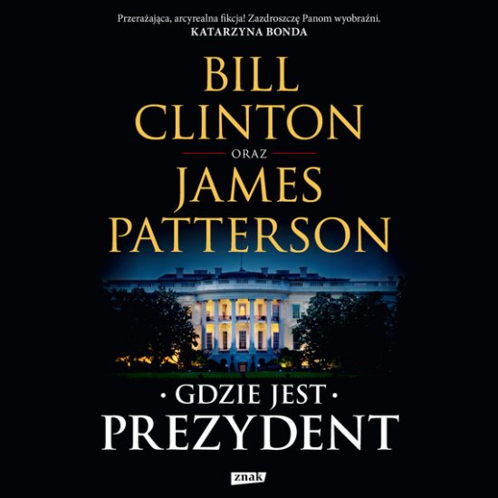 Gdzie jest Prezydent