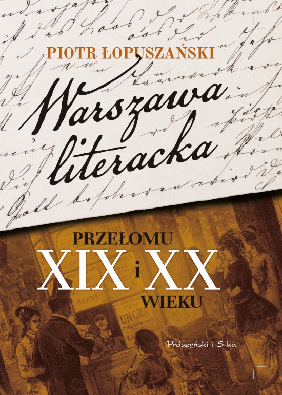 Warszawa literacka prze�omu XIX i XX wieku