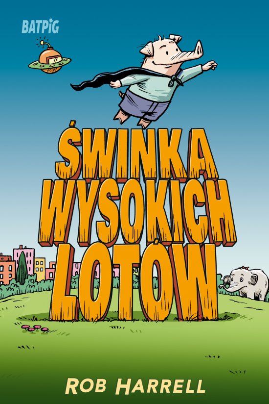 �winka wysokich lot�w. Batpig. Tom 2