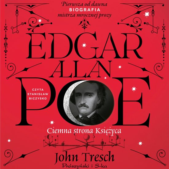 Edgar Allan Poe. Ciemna strona Ksi�yca