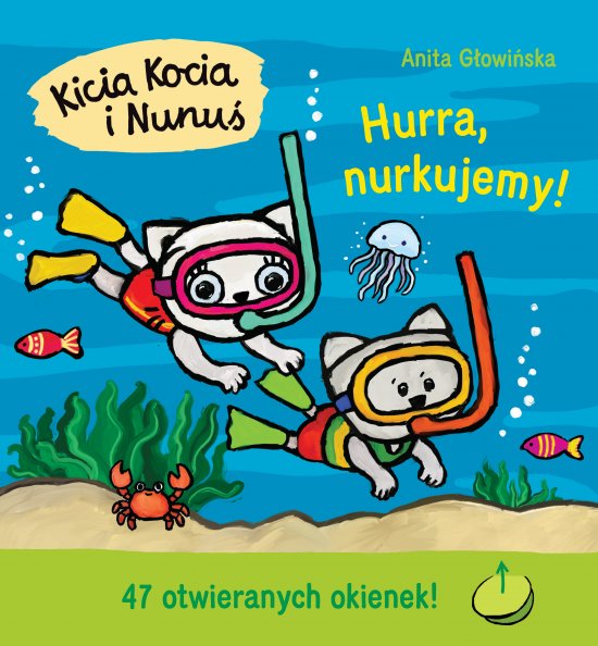 Kicia Kocia i Nunu�. Hurra, nurkujemy!