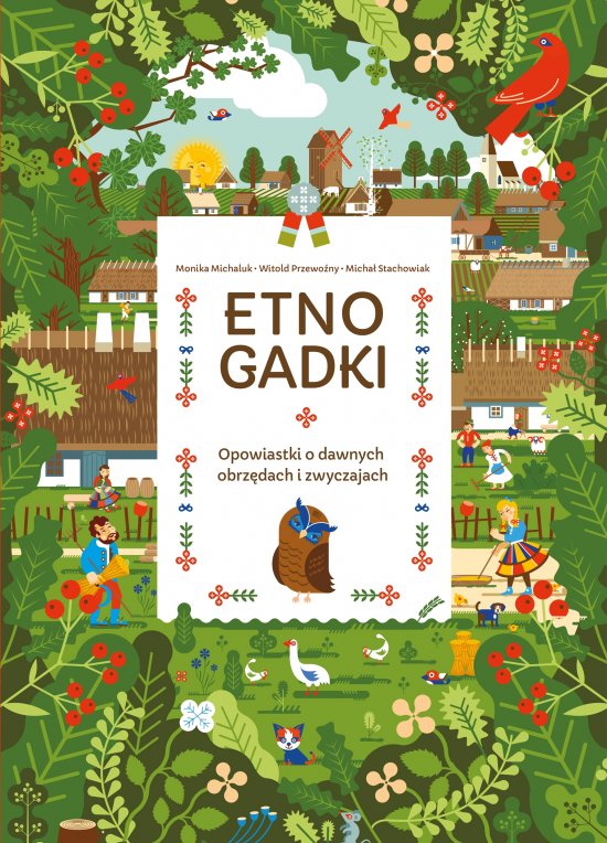 Etnogadki. Opowiastki o dawnych obrz�dach i zwyczajach