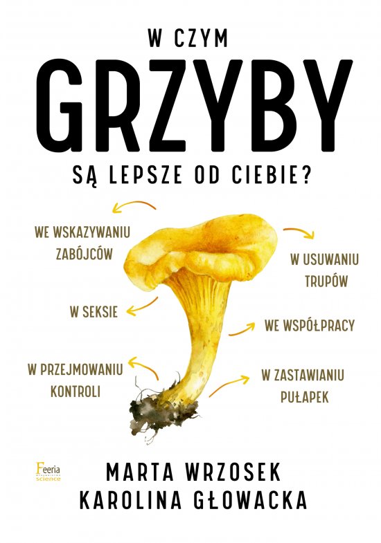 W czym grzyby s� lepsze od ciebie?