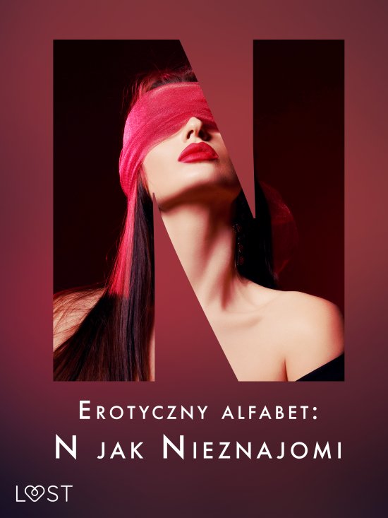 Erotyczny alfabet: N jak Nieznajomi - zbi�r opowiada�