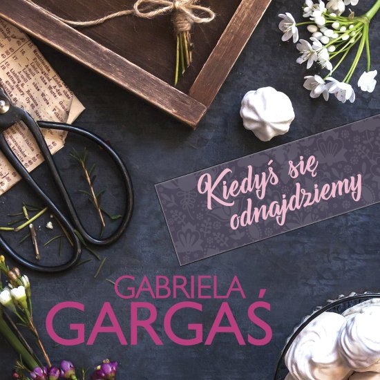 Kiedy� si� odnajdziemy