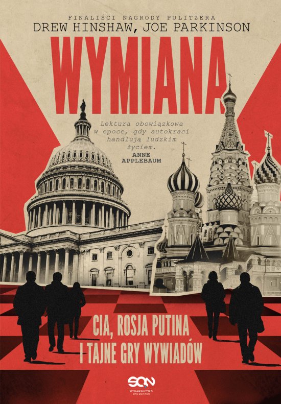 Wymiana. CIA, Rosja Putina i tajne gry wywiad�w