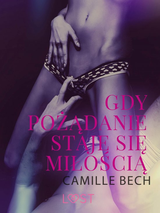 Gdy po��danie staje si� mi�o�ci� - opowiadanie erotyczne