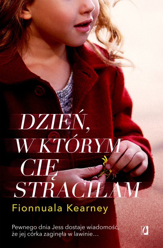 Dzie�, w kt�rym ci� straci�am