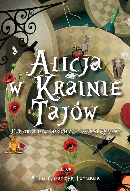 Alicja w Krainie Taj�w. "Historia dla Doros�ych Dziewczynek"