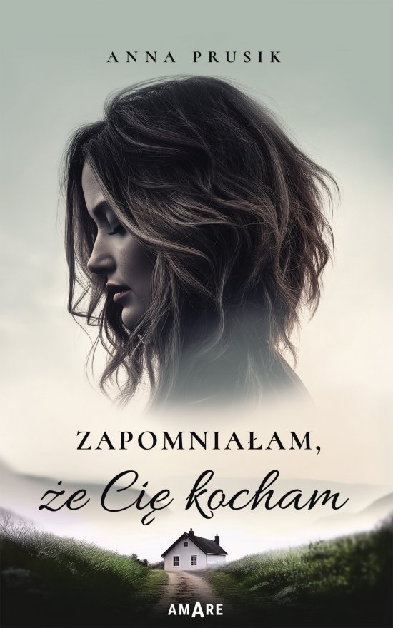 Zapomnia�am, �e Ci� kocham