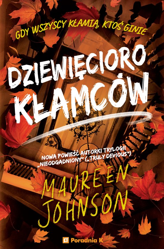 Dziewi�cioro k�amc�w. Truly Devious tom 5
