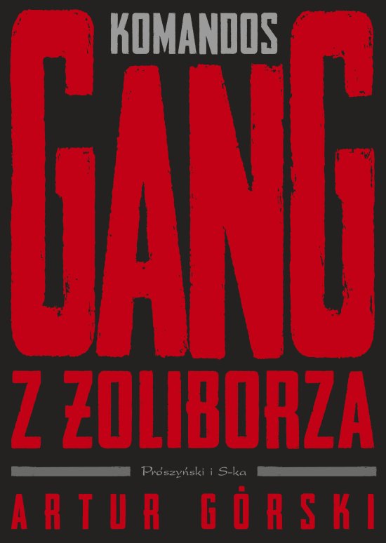Komandos. Gang z �oliborza
