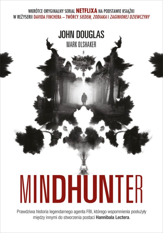 Mindhunter. Tajemnice elitarnej jednostki FBI zajmuj�cej si� �ciganiem seryjnych przest�pc�w