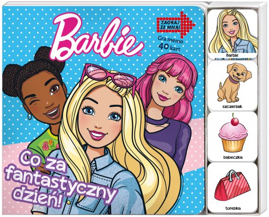 Barbie. Zagraj Ze Mn�. Co za fantastyczny dzie�!