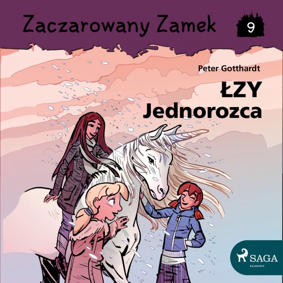 Zaczarowany Zamek 9 - �zy Jednoro�ca