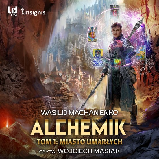 Alchemik, tom 1: Miasto Umar�ych