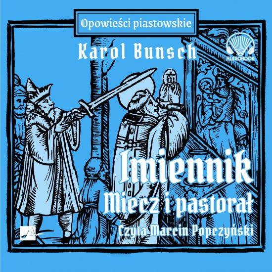 Imiennik - Miecz i pastora�