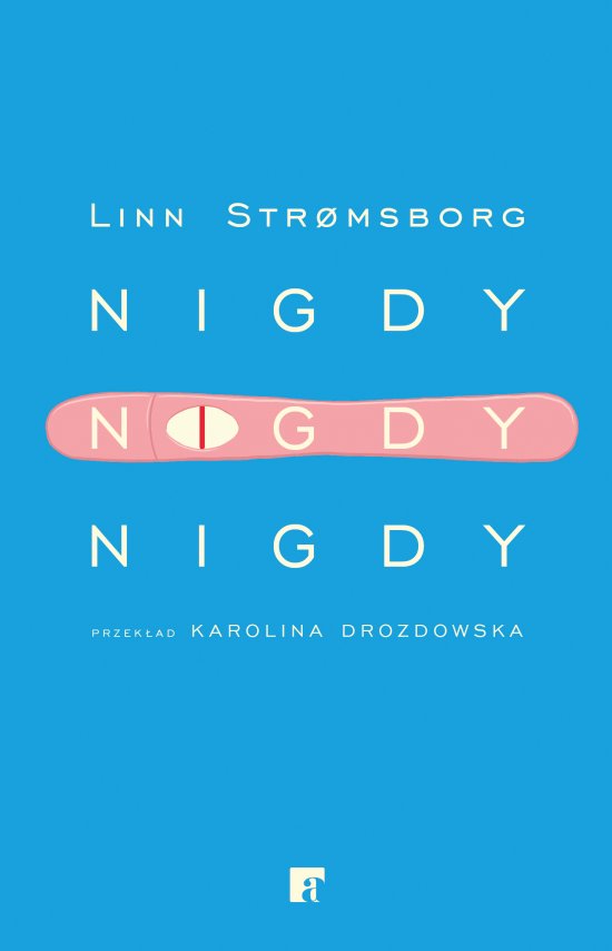 Nigdy, nigdy, nigdy