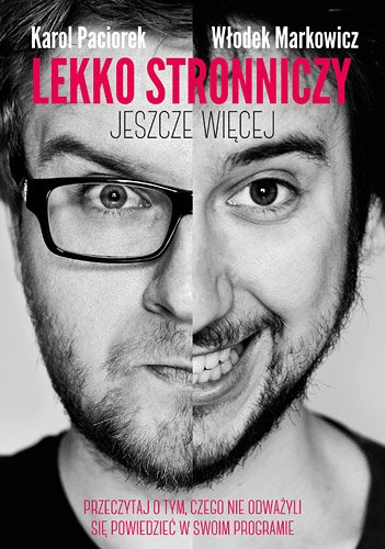 Lekko Stronniczy - jeszcze wi�cej